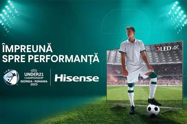 Hisense anunță sponsorizarea Campionatului European de Fotbal U21 cu sloganul “Împreună spre performanță.”